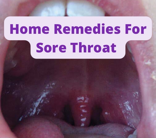 Home Remedies For Sore Throat