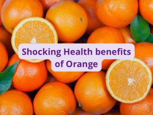 Shocking Health benefits of Orange