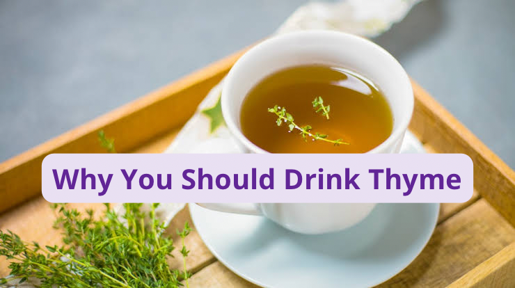 Why You Should Drink Thyme