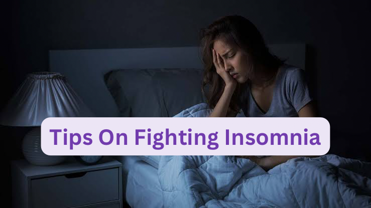 Tips On Fighting Insomnia