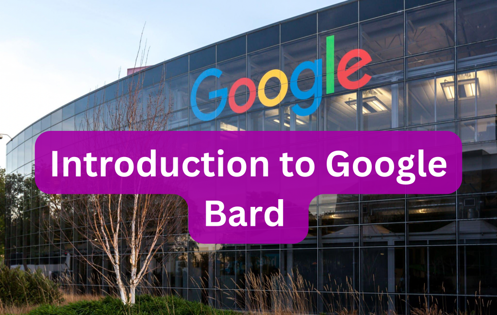 Google’s ChatGPT: An Introduction to Google Bard