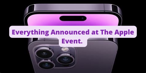 Everything Announced at The Apple Event.