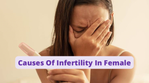 Causes Of Infertility In Females