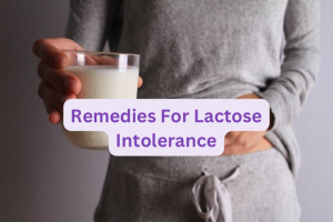 Remedies For Lactose Intolerance