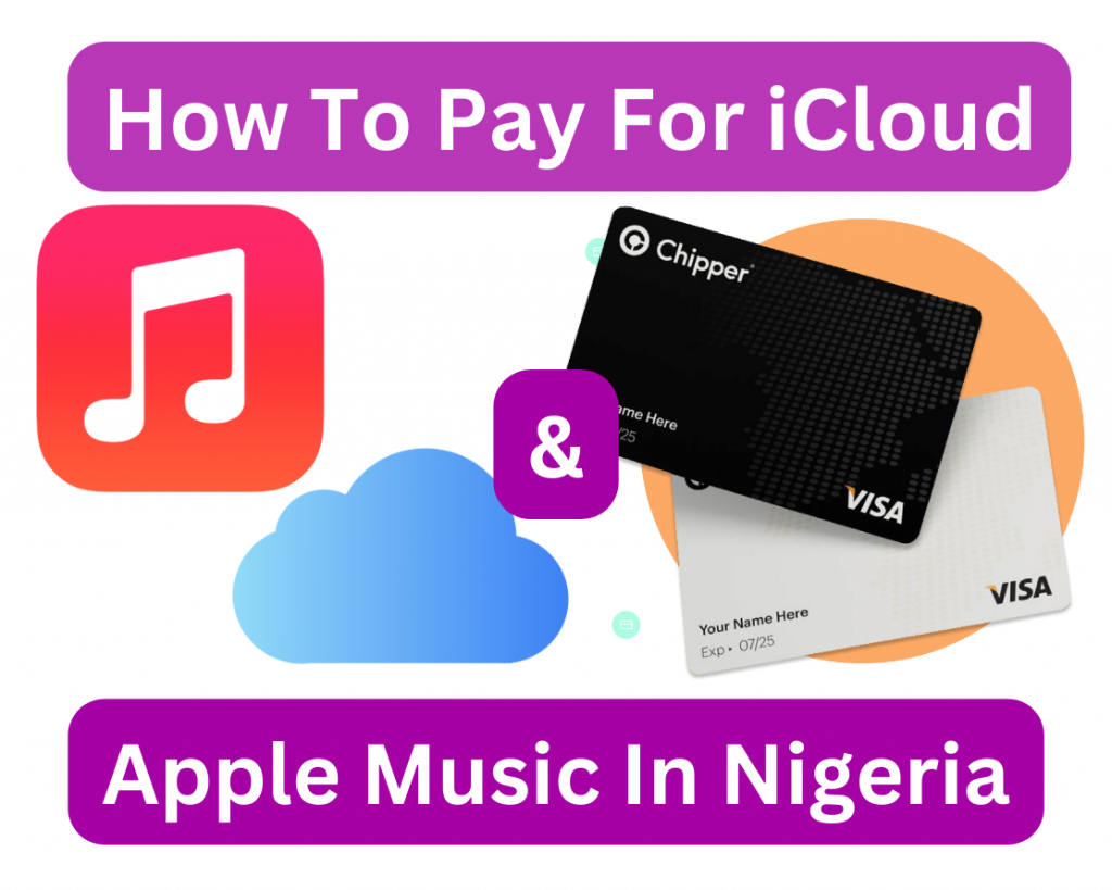 How to Use Chipper Cash to Pay for iCloud & Apple Music in Nigeria