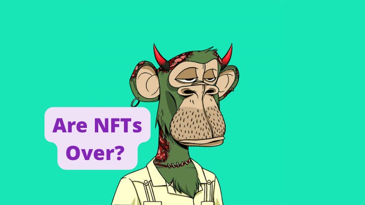 Are NFTs Over?