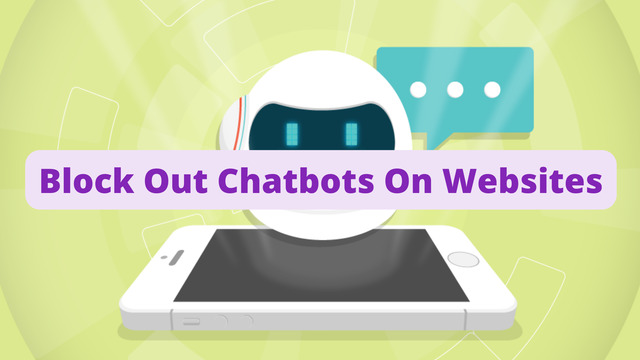 No Chatbot: Block Out Chatbots On Websites.