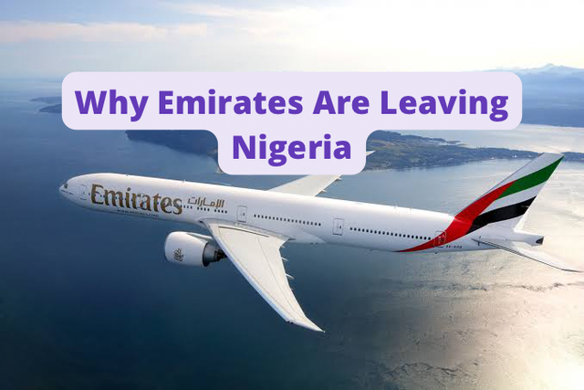 Why Emirates Airline Is Leaving Nigeria
