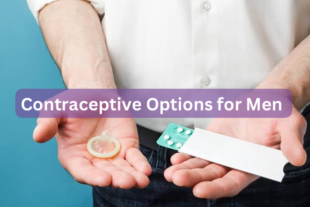 Contraceptive Options for Men: What You Need to Know
