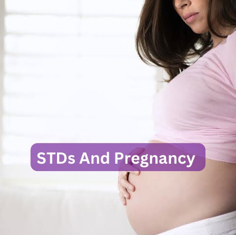 STDs And Pregnancy