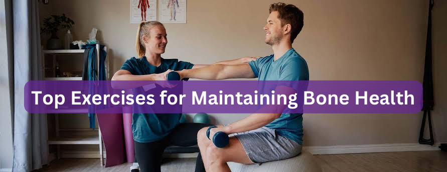 Top Exercises for Maintaining Bone Health