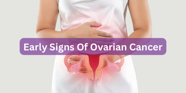 The Early Signs Of Ovarian Cancer