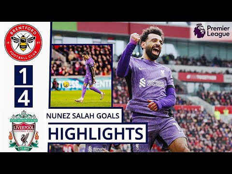 VIDEO: Brentford 1 – 4 Liverpool Highlights |Watch Now | Premier League