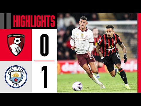 VIDEO: Bournemouth 0 – 1 Manchester City Highlights |Watch Now | Premier League