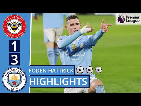 VIDEO: Brentford 1 – 3 Manchester City Highlights |Watch Now | Premier League