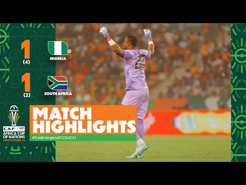 VIDEO: Nigeria 1 – 1 (4-2) South Africa Highlights |Watch Now | AFCON