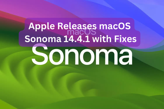 Apple Releases macOS Sonoma 14.4.1 with Fixes