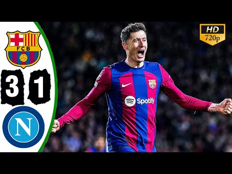 VIDEO: Barcelona 3 – 1 Napoli Highlights |Watch Now | Champions League