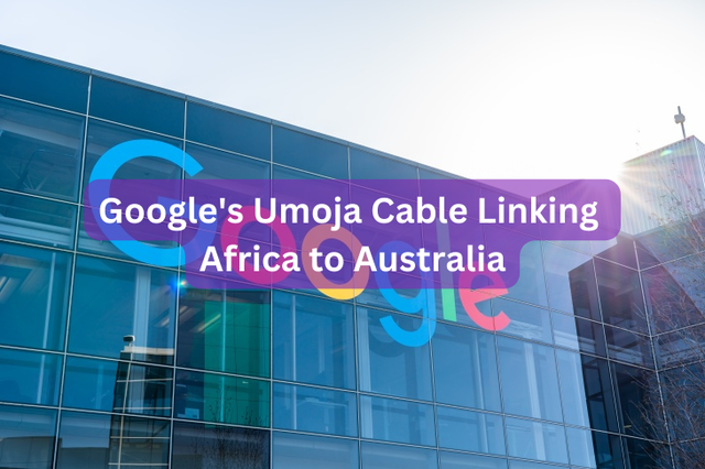 Google's Umoja Cable Linking Africa to Australia