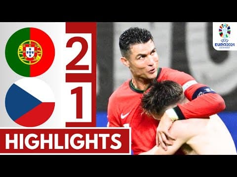 VIDEO: Portugal 2 – 1 Czech Republic Highlights |Watch Now | Euros 2024