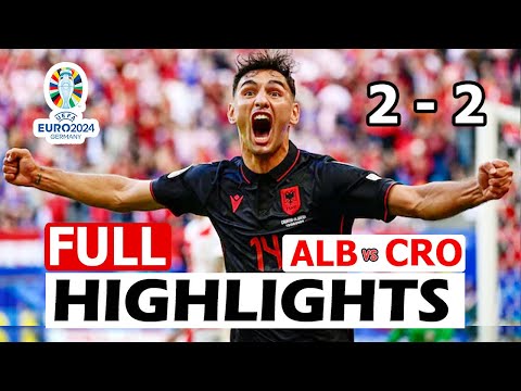 VIDEO: Albania 2 – 2 Croatia Highlights |Watch Now | Euro 2024