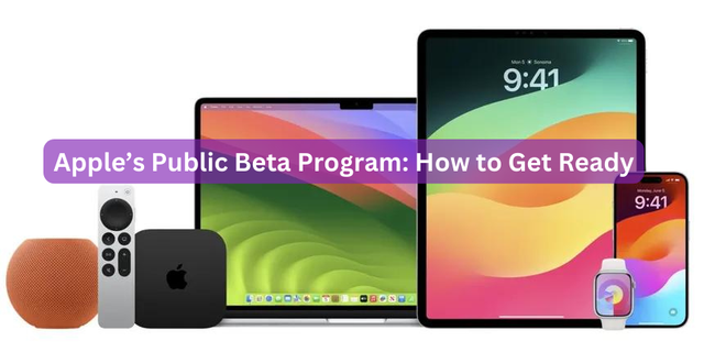 Apple’s Public Beta Program: How to Get Ready