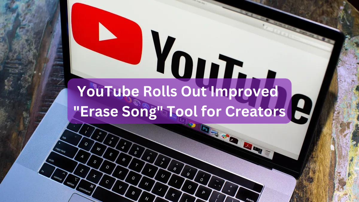 YouTube Rolls Out Improved "Erase Song" Tool for Creators
