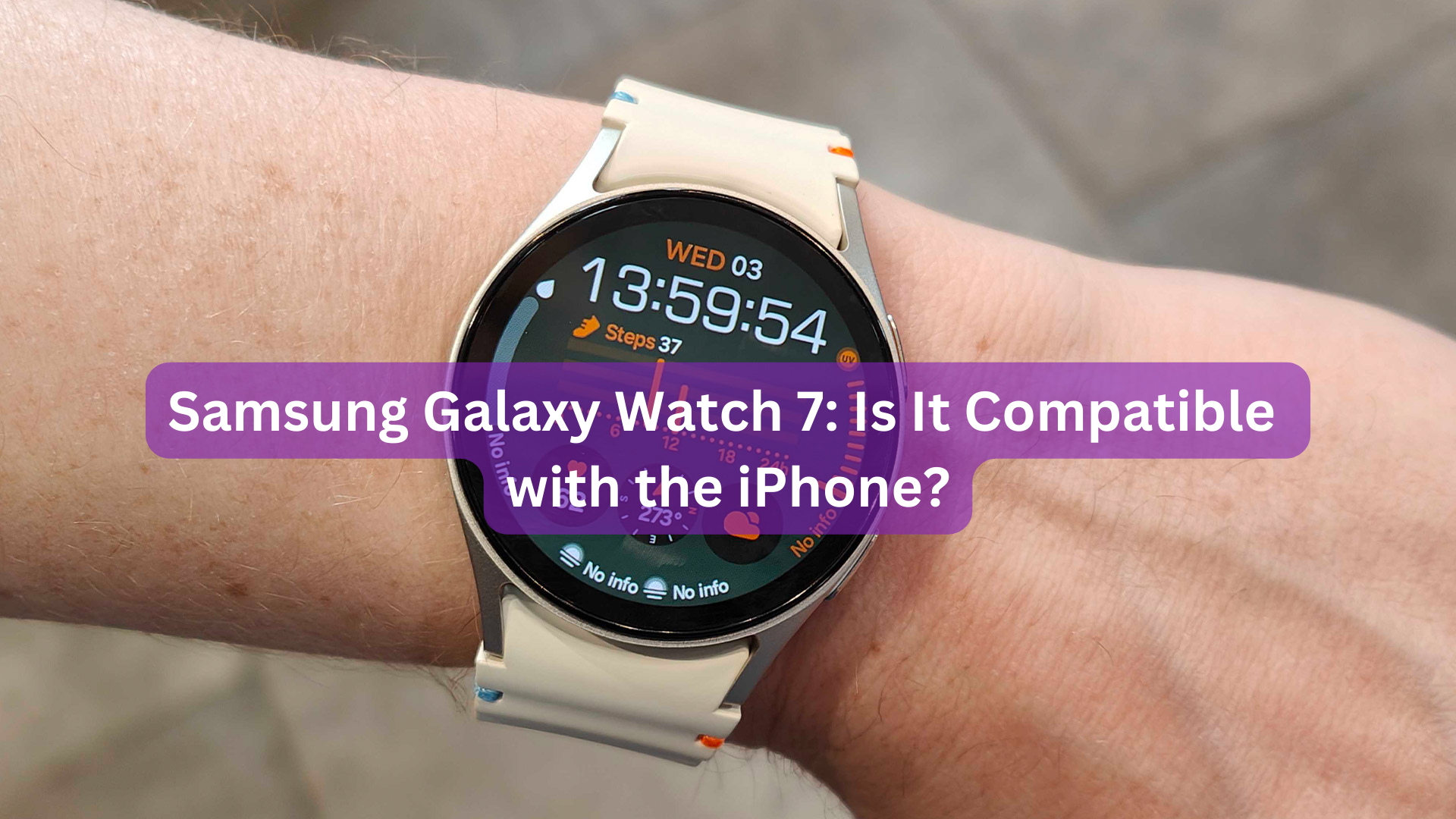 Samsung Galaxy Watch 7: Is It Compatible with the iPhone?