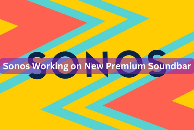 Sonos Working on New Premium Soundbar