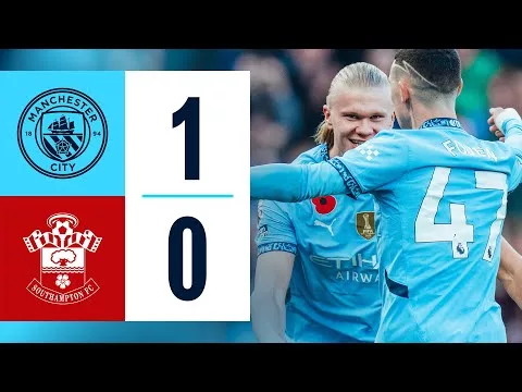 VIDEO: Manchester City 1 – 0 Southampton Highlights |Watch Now | Premier League