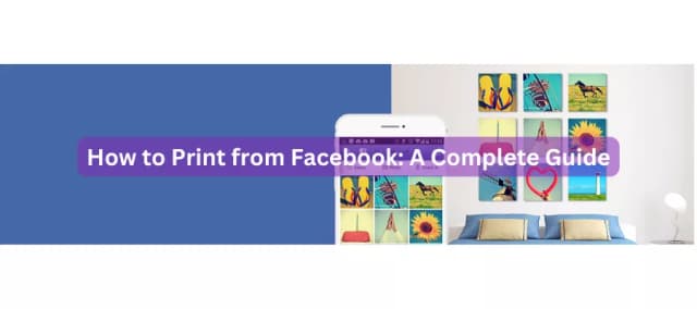 How to Print from Facebook: A Complete Guide