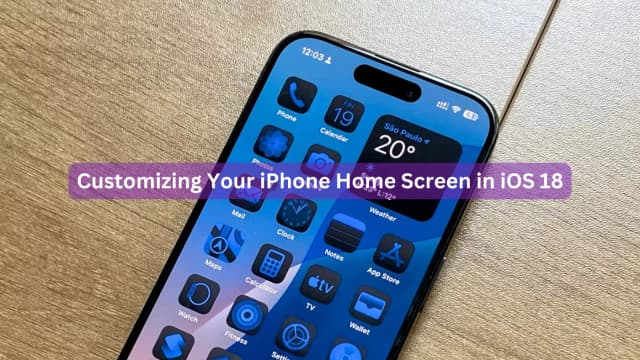 Customizing Your iPhone Home Screen in iOS 18