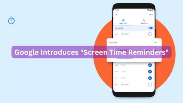 Google Introduces "Screen Time Reminders"