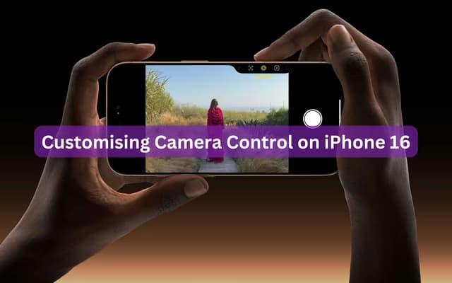 Customising Camera Control on iPhone 16