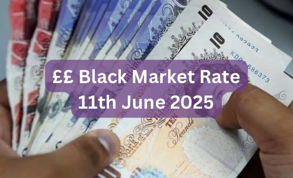 Pounds To Naira Black Market Exchange Rate Today 11th June, 2025