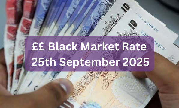 Pounds To Naira Black Market Exchange Rate Today 25th September, 2025