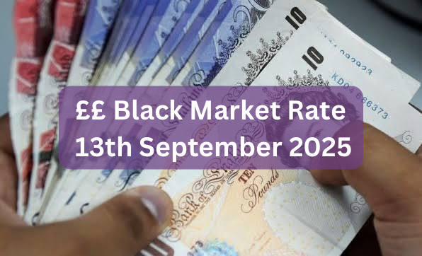 Pounds To Naira Black Market Exchange Rate Today 13th September, 2025