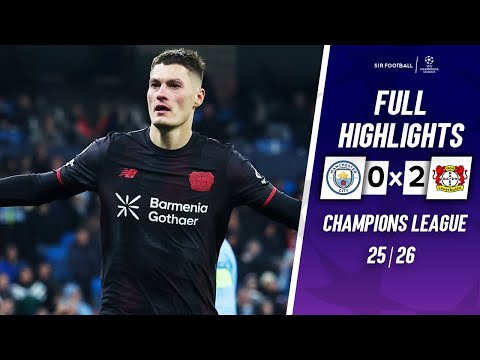 VIDEO: Manchester City 0 – 2 Bayer Leverkusen Highlights | Watch Now | Champions League