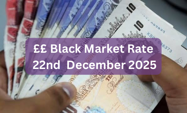 Pounds To Naira Black Market Exchange Rate Today 22nd December, 2025