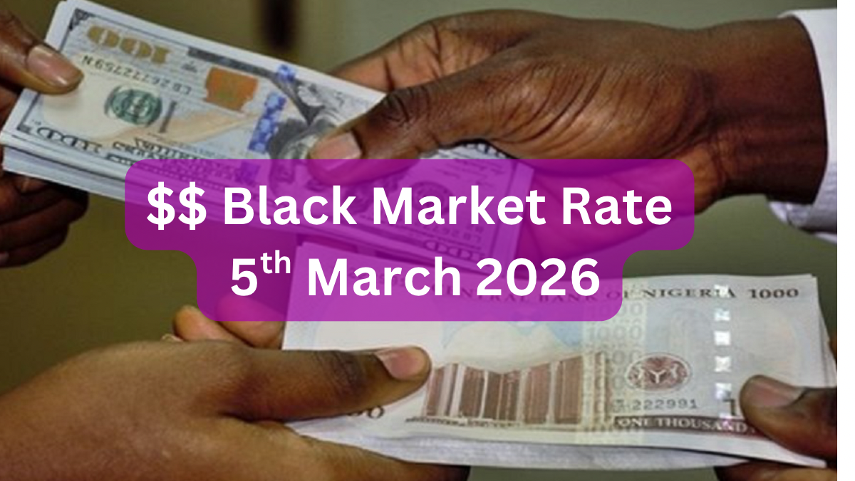 Dollar To Naira Black Market Exchange Rate Today 5th March, 2026