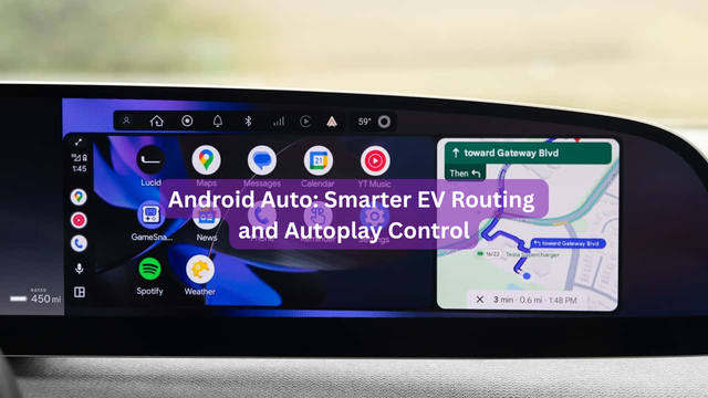 Android Auto: Smarter EV Routing and Autoplay Control
