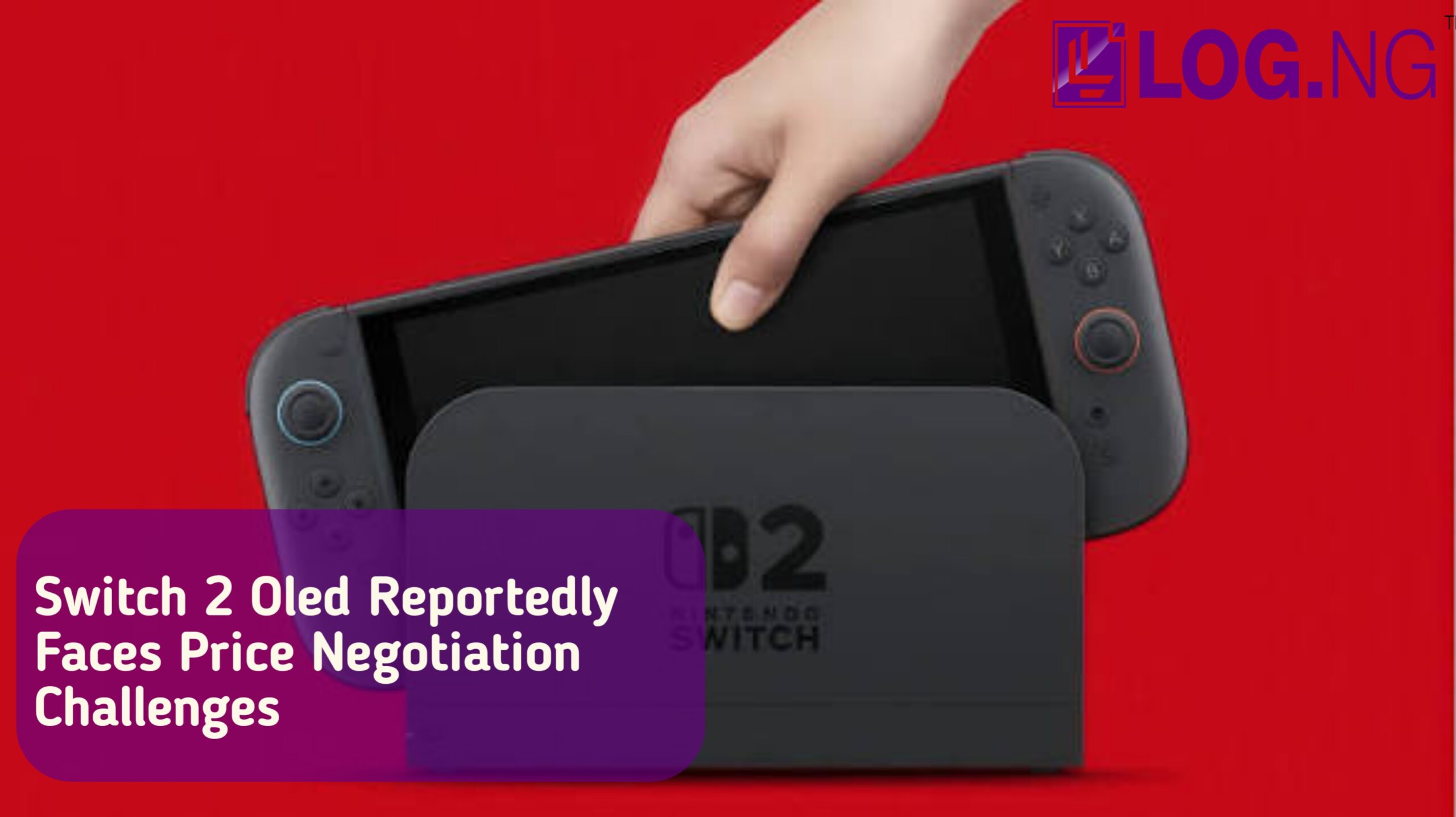 Switch 2 OLED Reportedly Faces Price Negotiation Challenges