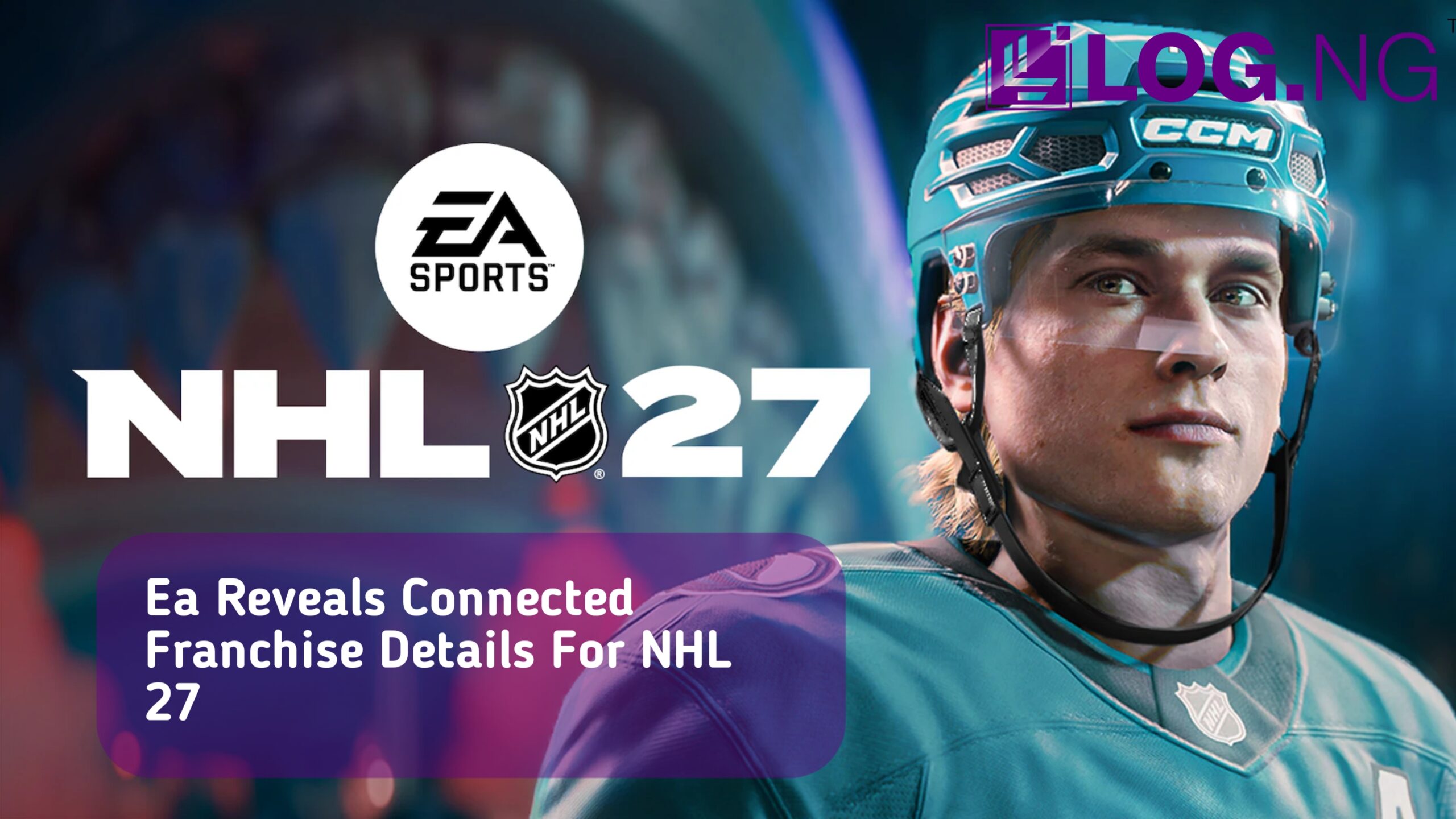 EA Reveals Connected Franchise Details for NHL 27