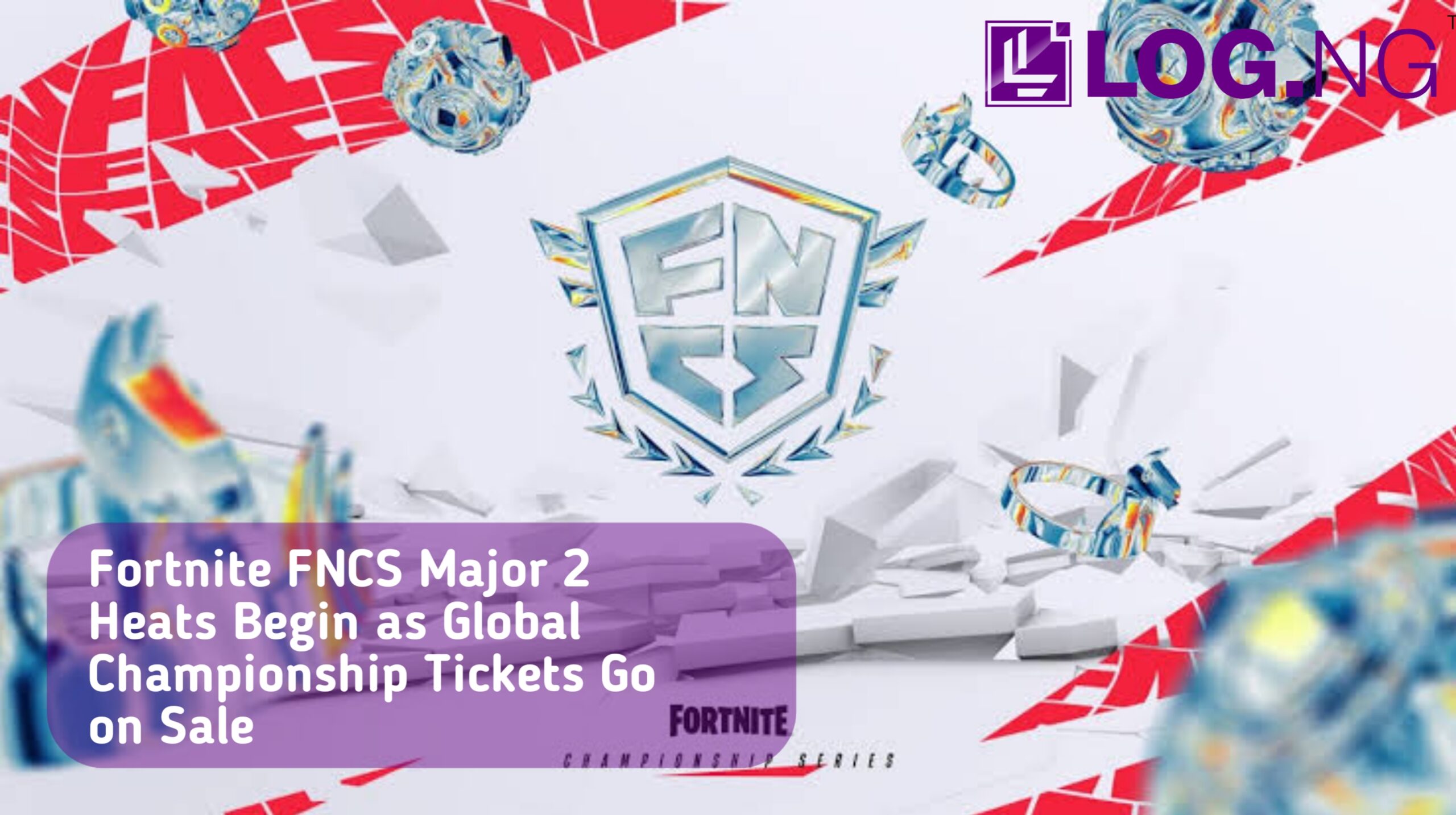 Fortnite FNCS Major 2 Heats Begin as Global Championship Tickets Go on Sale