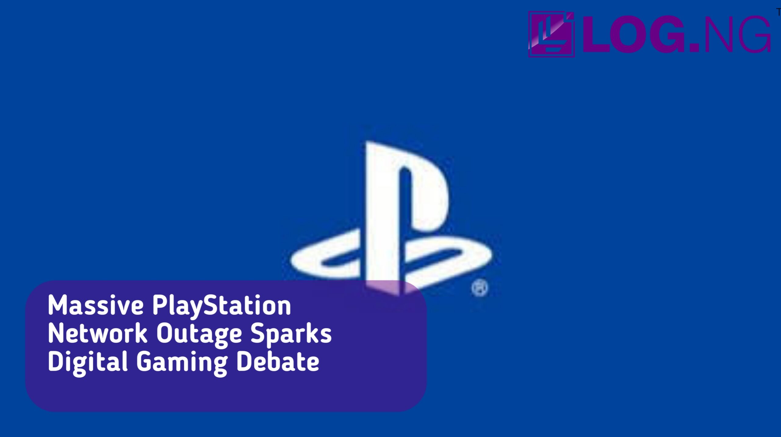 Massive PlayStation Network Outage Sparks Digital Gaming Debate