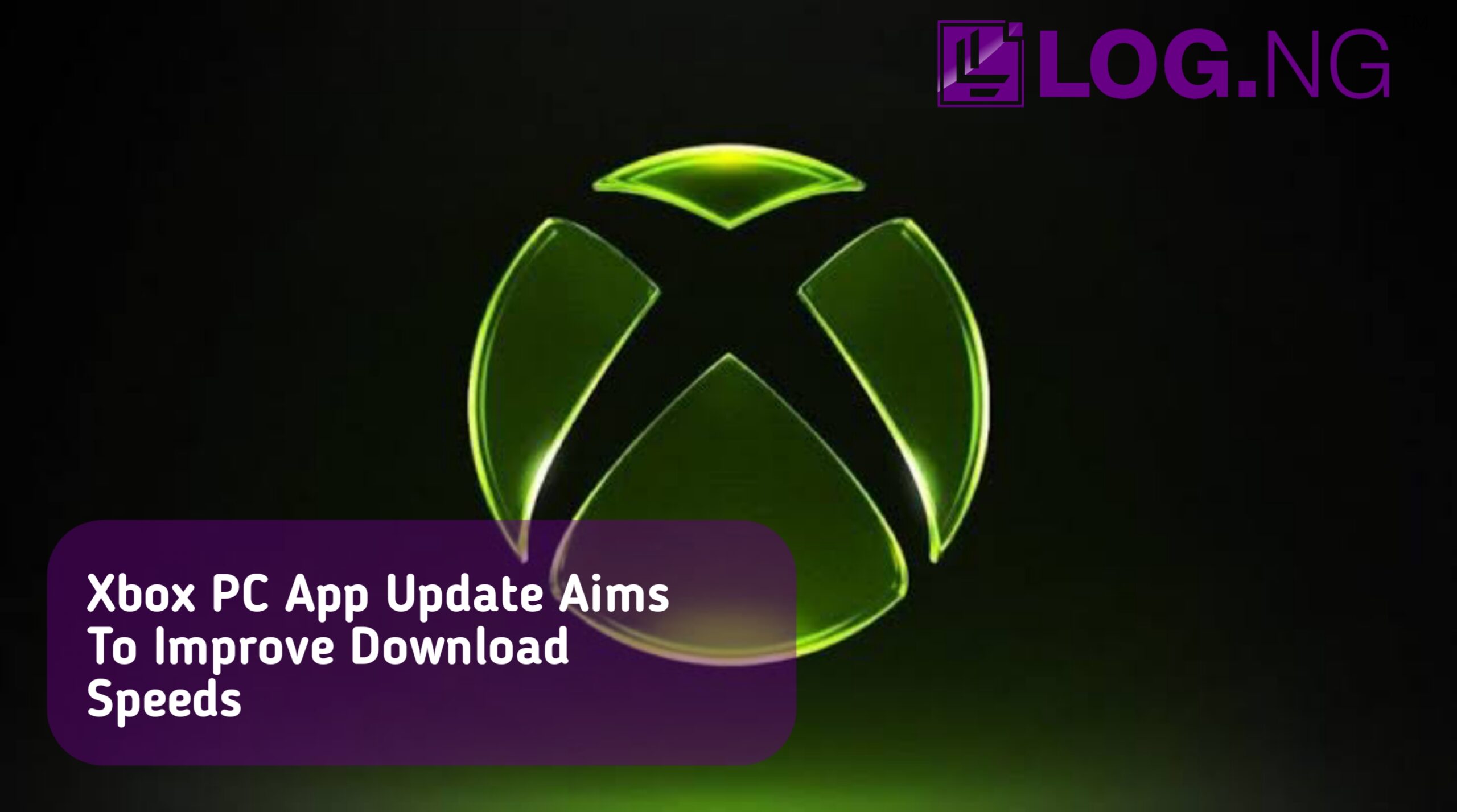 Xbox PC App Update Aims to Improve Download Speeds