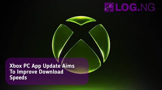 Xbox PC App Update Aims to Improve Download Speeds