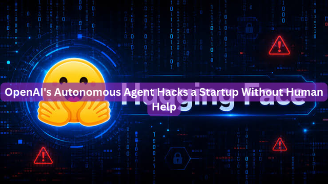 OpenAI's Autonomous Agent Hacks a Startup Without Human Help