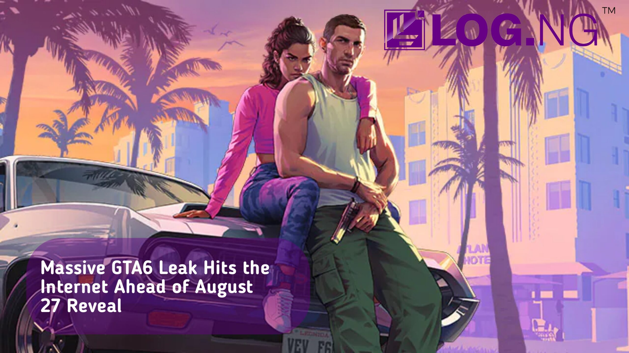 Massive GTA 6 Leak Hits the Internet Ahead of August 27 Reveal