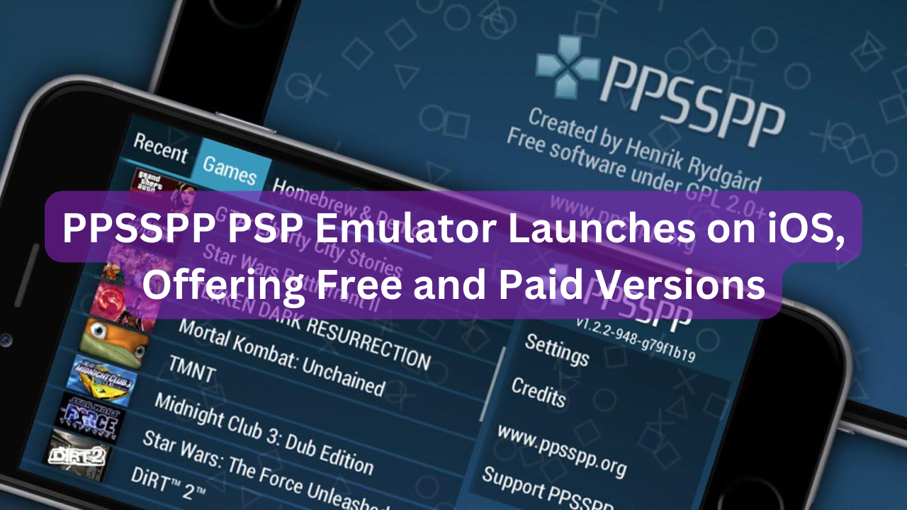 PPSSPP PSP Emulator Launches on iOS, Offering Free and Paid Versions